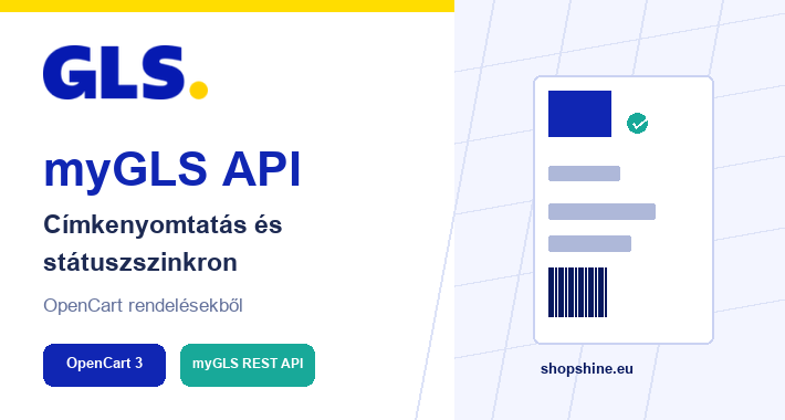 myGLS API – címkenyomtatás és státuszszinkron OpenCart 3-hoz